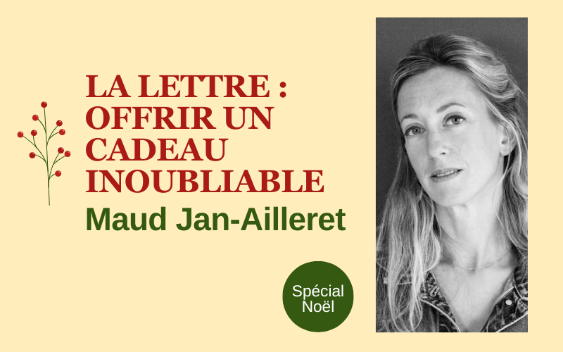 La lettre : offrir un cadeau inoubliable