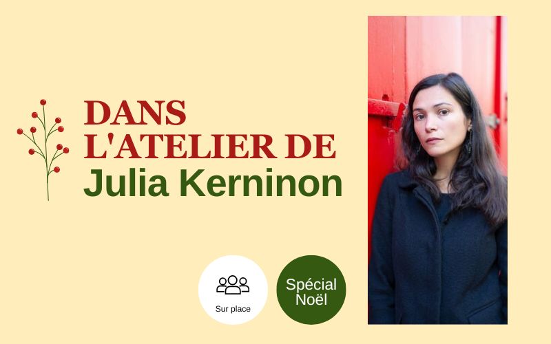 Entrez dans l'univers littéraire de Julia Kerninon ! (sur place)