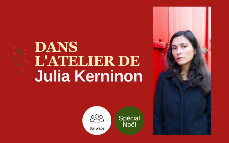 Entrez dans l'univers littéraire de Julia Kerninon ! (sur place)