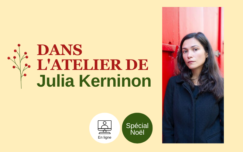 Entrez dans l'univers littéraire de Julia Kerninon ! (en visio)