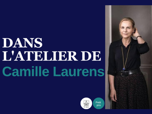 Dans l'atelier de Camille Laurens