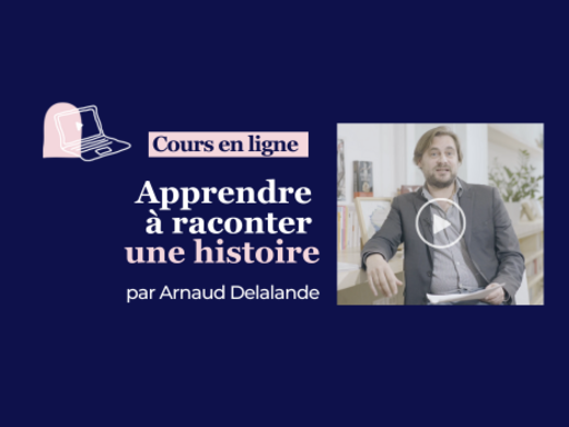 Cours en ligne : Apprendre à raconter une histoire en 12 leçons vidéo ! 