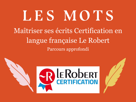 Maitriser la langue et ses écrits Certification Le Robert (RS7013) - Approfondie