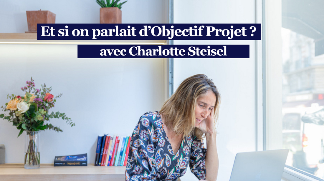 Et si on parlait d'Objectif Projet ?