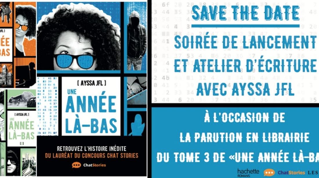 Soirée de lancement du tome 3 d'Une Année là-bas, d'Ayssa JFL et atelier d'écriture